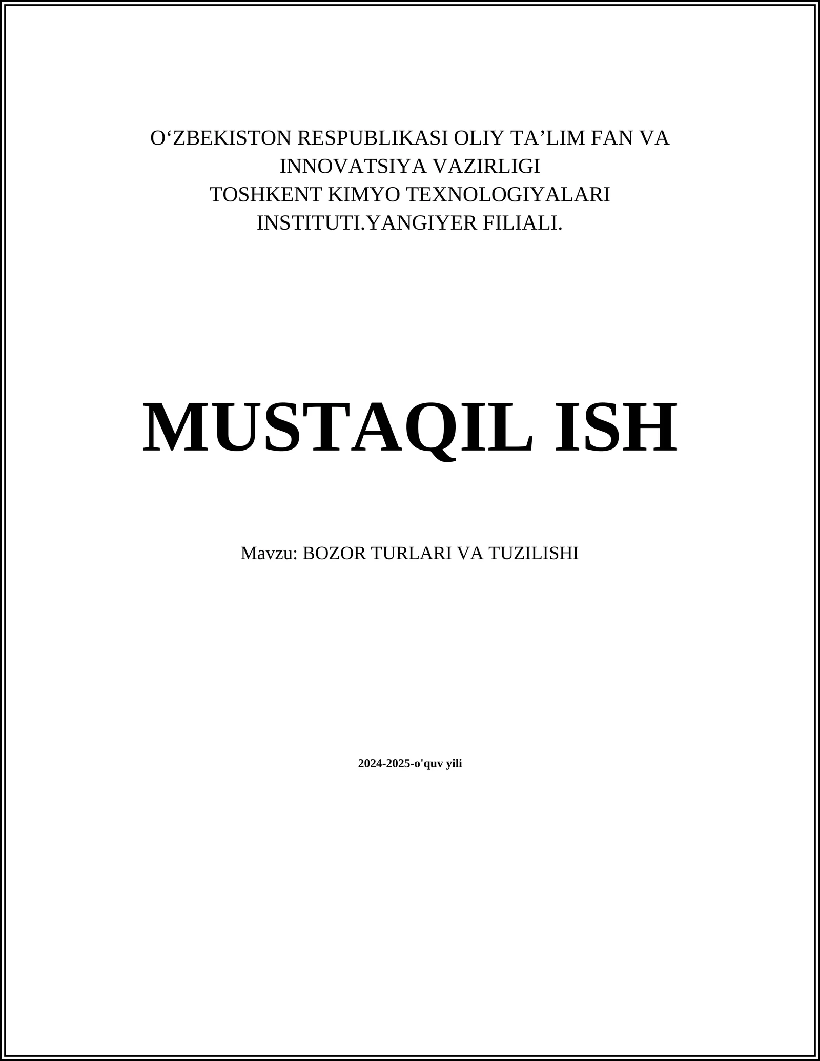 MUSTAQIL ISH Mavzu: BOZOR TURLARI VA TUZILISHI