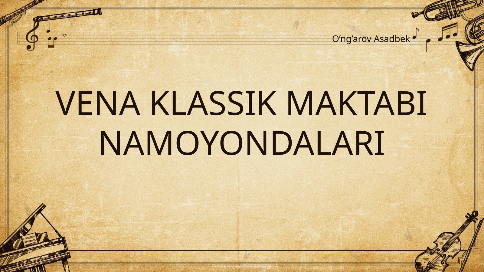 VENA KLASSIK MAKTABI NAMOYONDALARI