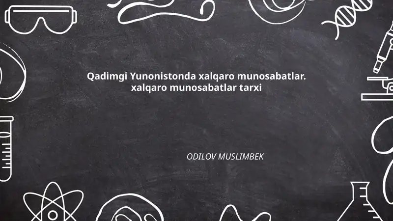 Qadimgi Yunonistonda xalqaro munosabatlar. xalqaro munosabatlar tarxi