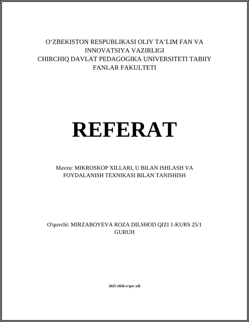 MIKROSKOP XILLARI, U BILAN ISHLASH VA FANDAN FAYDALANISH TEXNIKASI BILAN TANISHISH
