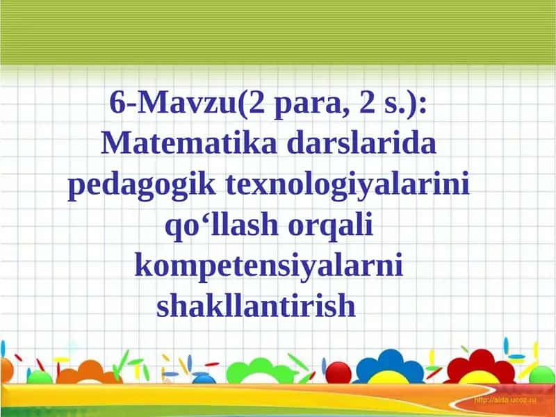 Matematikadagi pedagogik texnologiyalar