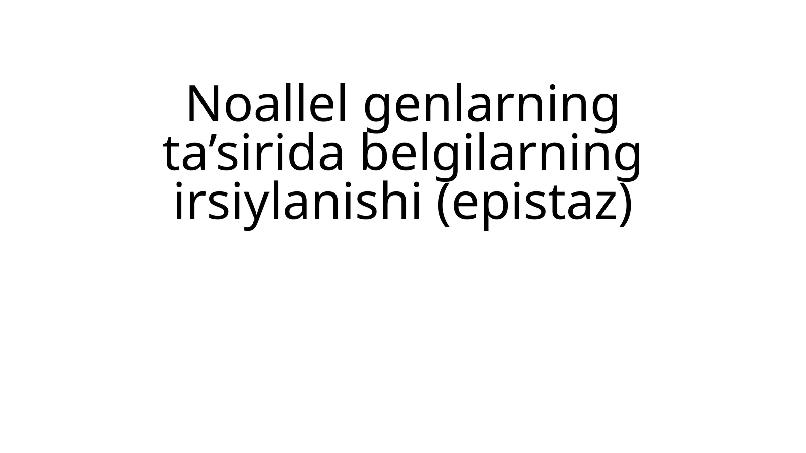 belgilarning irsiylanishi (epistaz)
