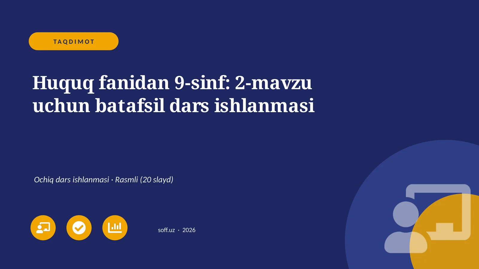 Huquq fanidan 9-sinf: 2-mavzu uchun batafsil dars ishlanmasi