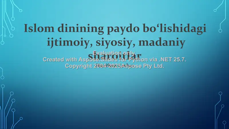 Islom dinining paydo boʻlishi va ijtimoiy-siyosiy sharoitlari haqida taqdimot
