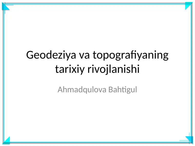 Geodeziya va topografiyaning tarixiy rivojlanishi