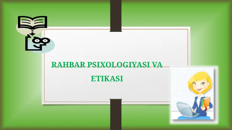 RAHBAR PSIXOLOGIYASI VA ETIKASI