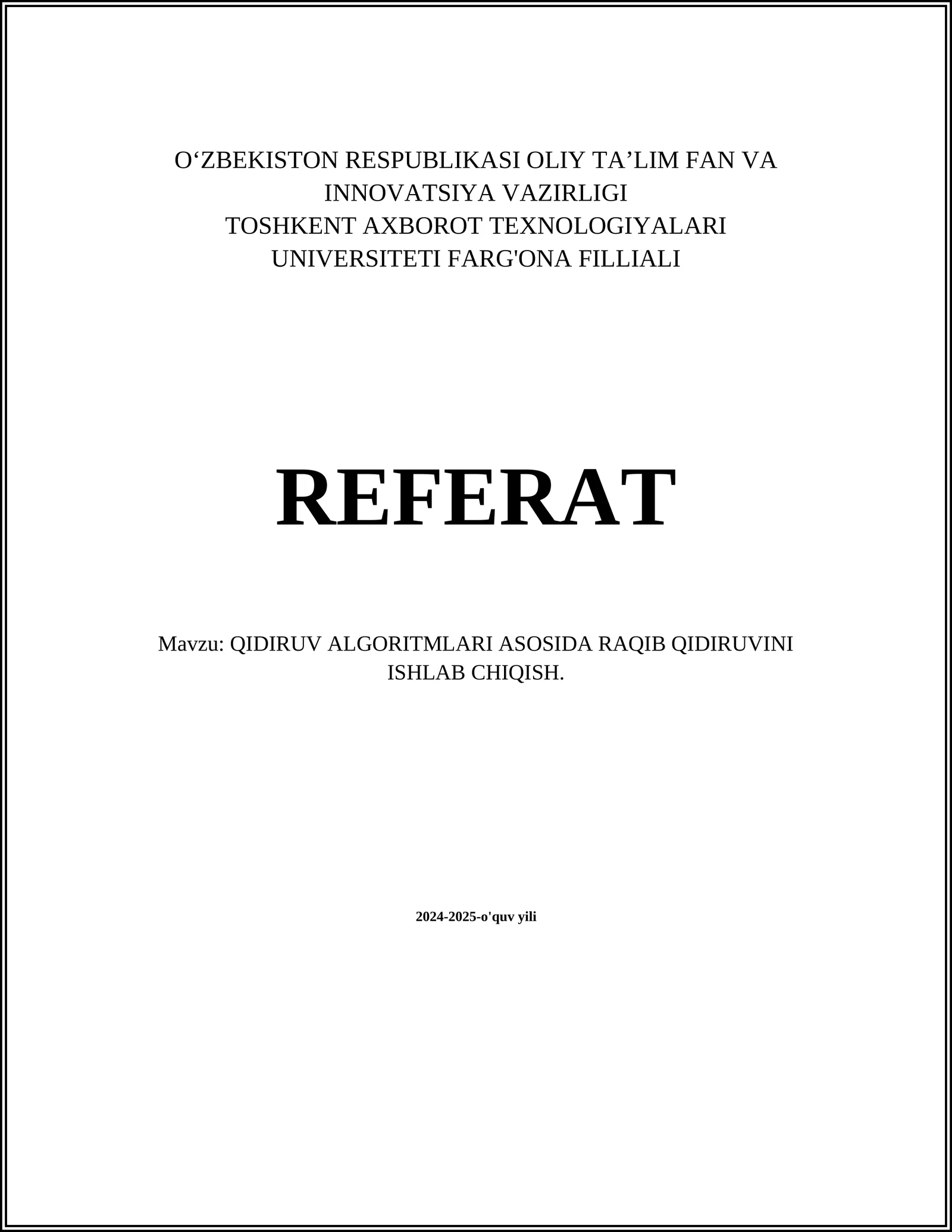 QIDIRUV ALGORITMLARI ASOSIDA RAQIB QIDIRUVINI ISHLAB CHIQISH