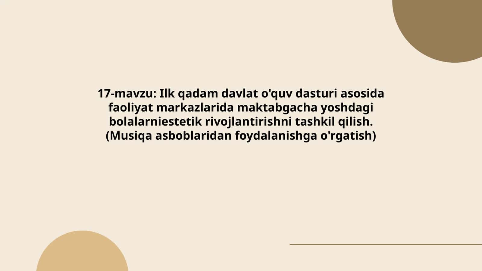 Ilk qadam davlat o'quv dasturi asosida faoliyat markazlarida maktabgacha yoshdagi bolalarniestetik rivojlantirishni tashkil qilish. (Musiqa asboblaridan foydalanishga o'rgatish)