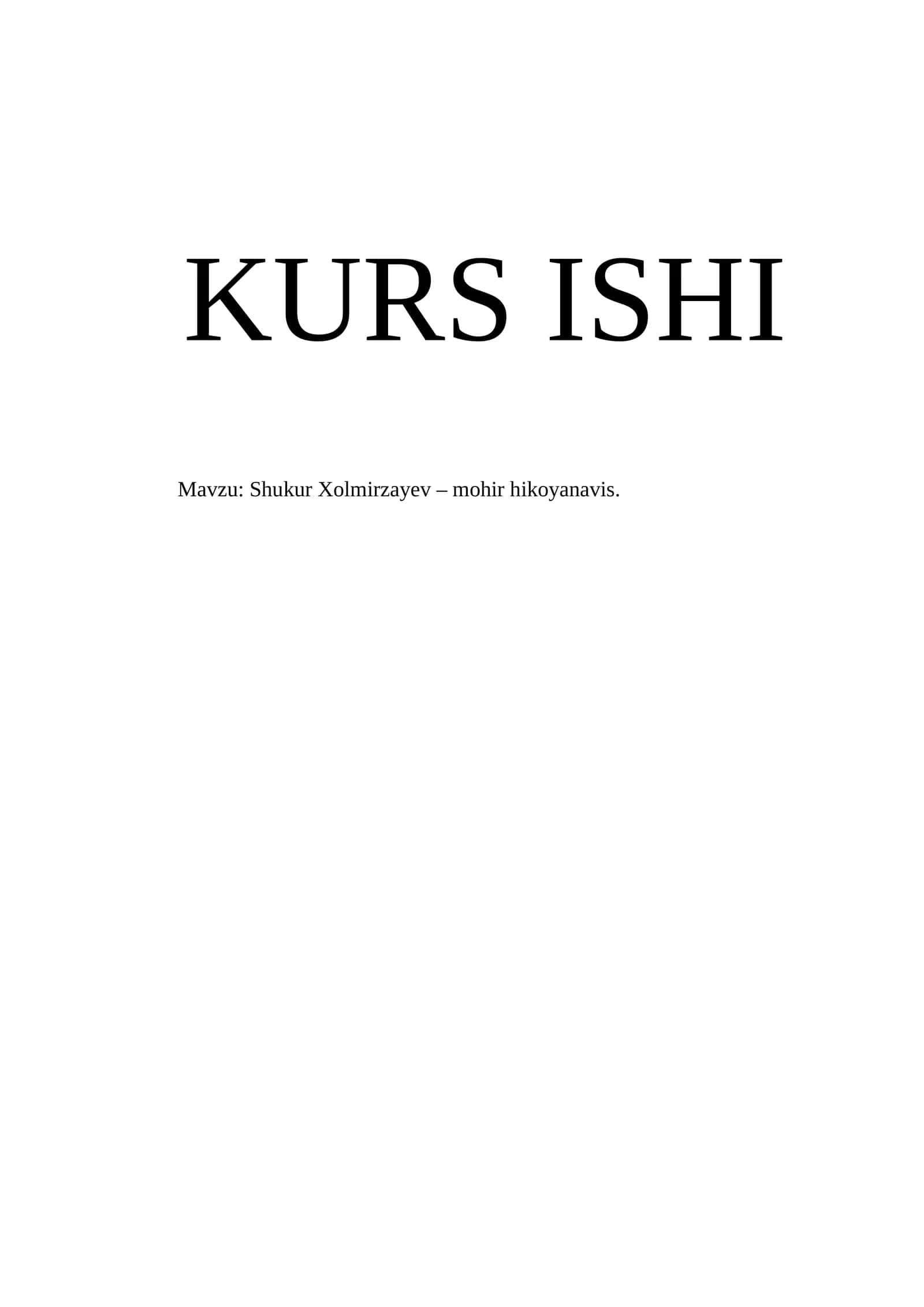 Shukur Xolmirzayev – mohir hikoyanavis
