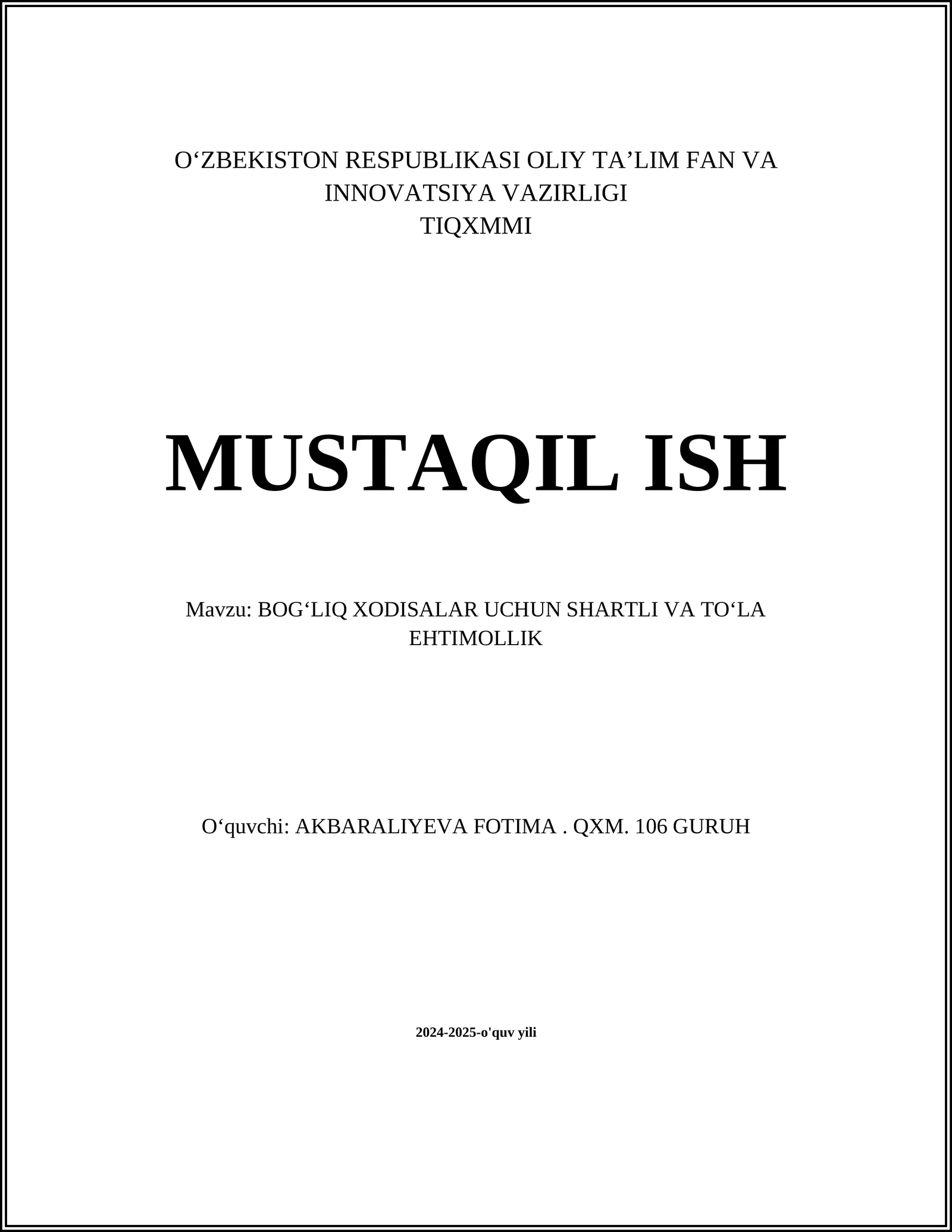 BOGʻLIQ XODISALAR UCHUN SHARTLI VA TOʻLA EHTIMOLLIK
