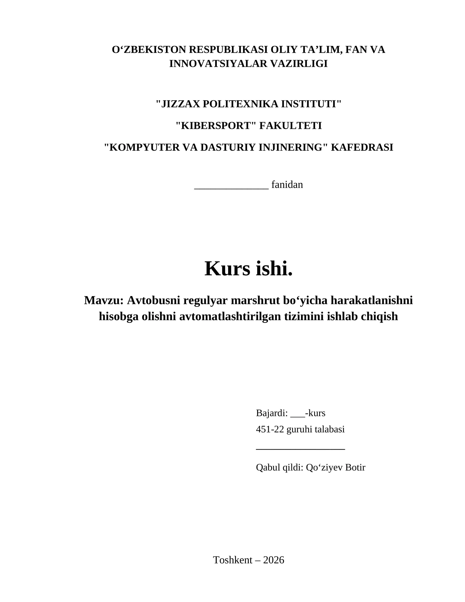 Avtobusni regulyar marshrut boʻyicha harakatlanishni hisobga olishni avtomatlashtirilgan tizimini ishlab chiqish