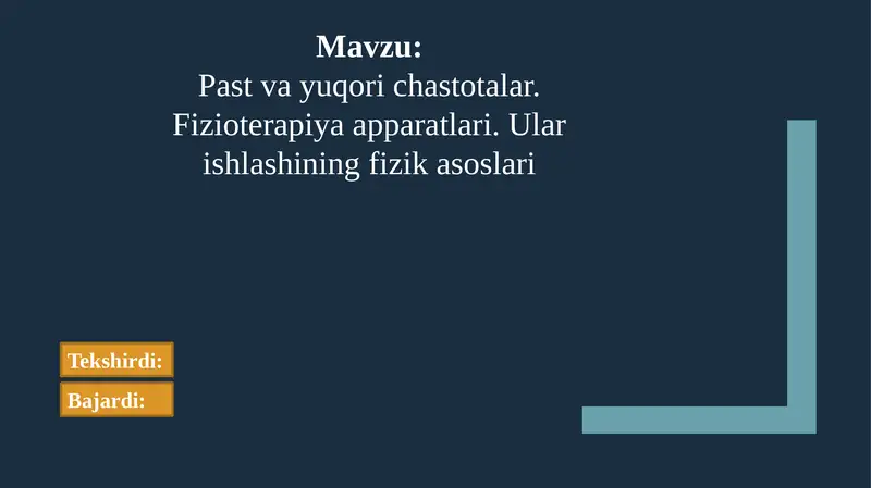Pastvayuqorichastotalar.Fizioterapiyaapparatlari.Ularishlashiningfizikasoslari