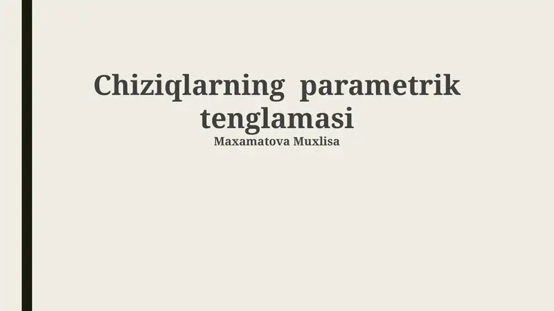 Chiziqlarning parametrik tenglamasi