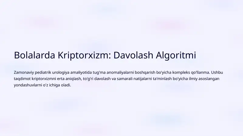 Bolalarda Kriptorxizm: Davolash Algoritmi