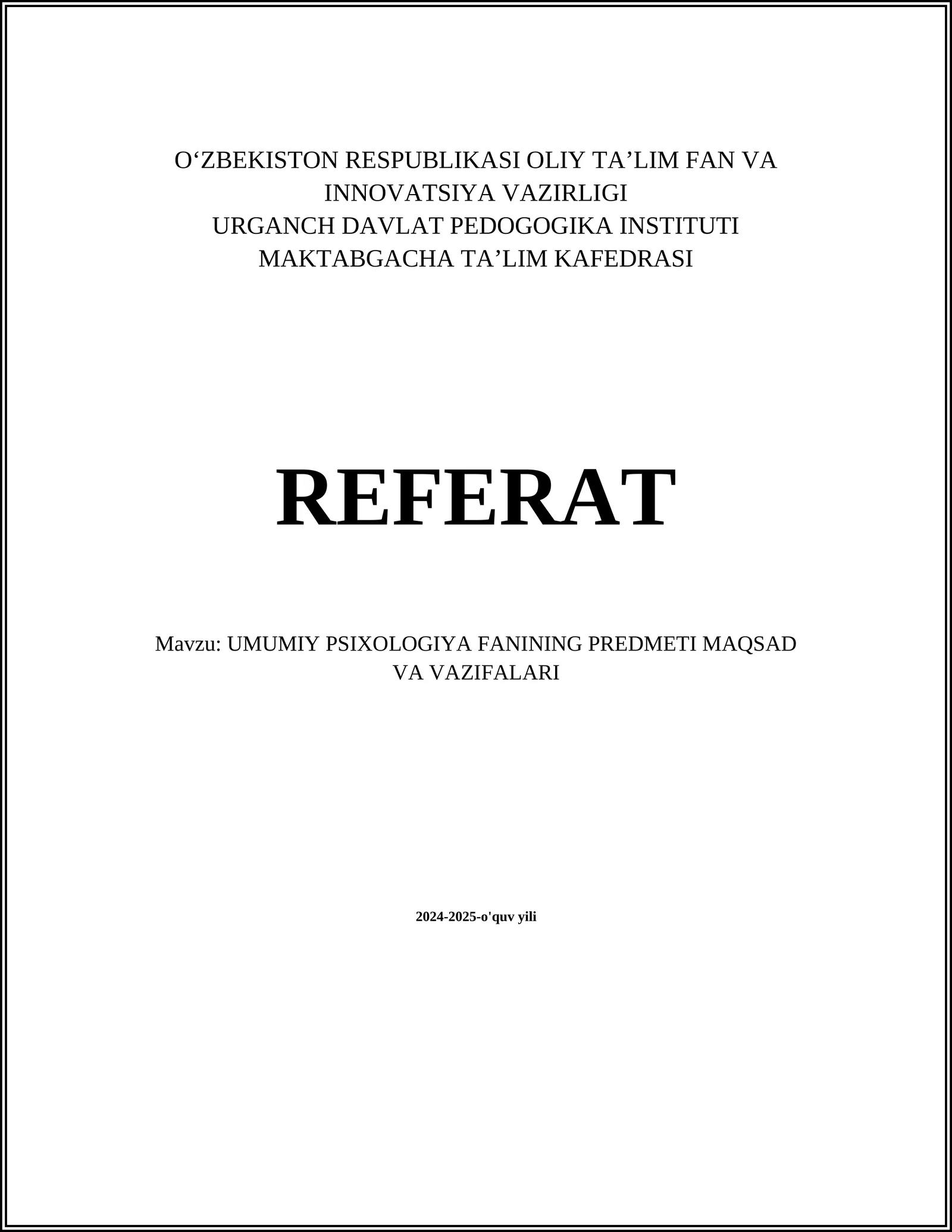 UMUMIY PSIXOLOGIYA FANINING PREDMETI MAQSAD VA VAZIFALARI