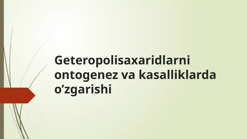 Geteropolisaxaridlarni ontogenez va kasalliklarda o’zgarishi