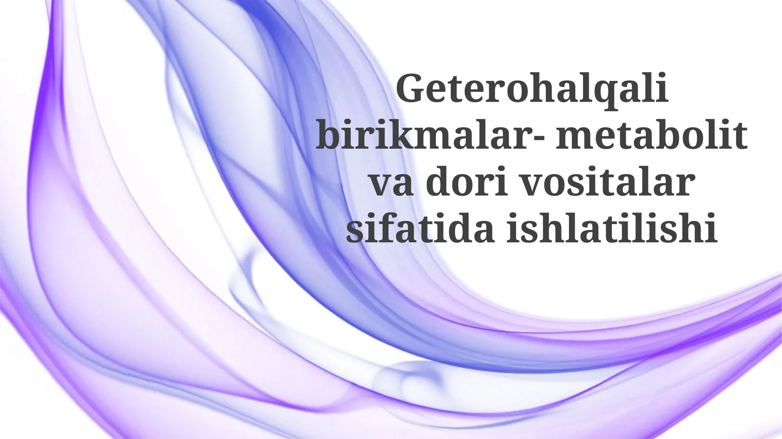 Geterohalqalibirikmalar-metabolitvadorivositalarsifatidaishlatilishi