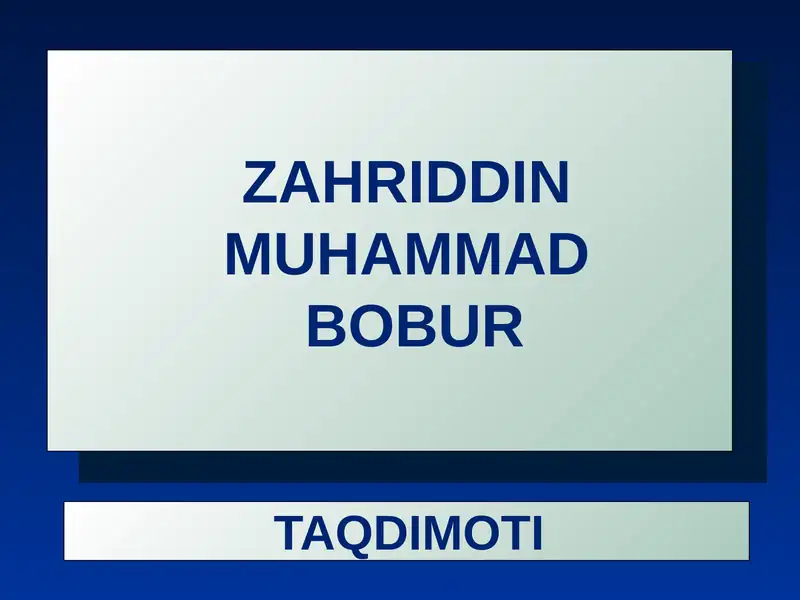 ZAHRIDDIN MUHAMMAD BOBUR