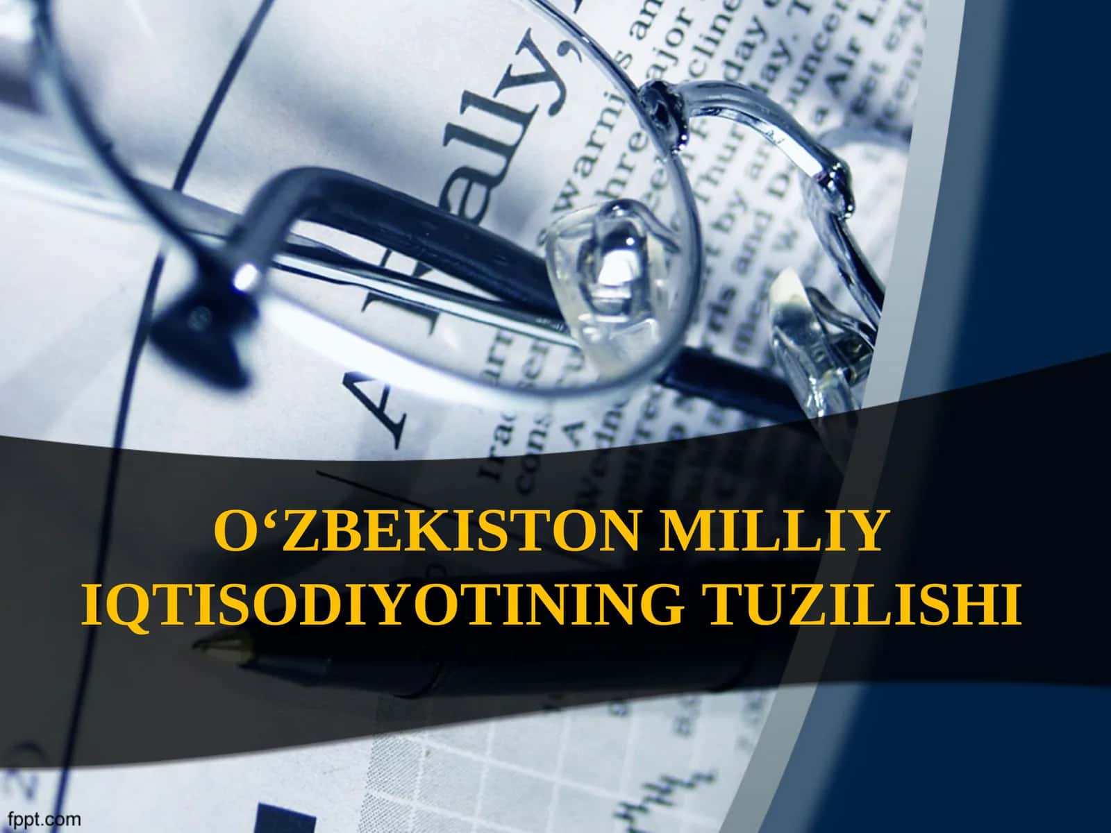 O‘ZBEKISTON MILLIY IQTISODIYOTINING TUZILISHI