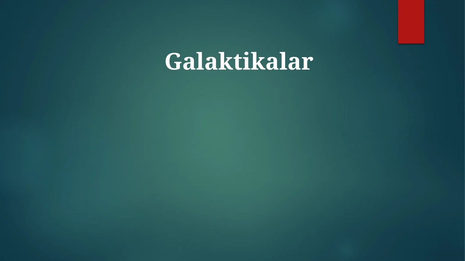 Galaktikalar