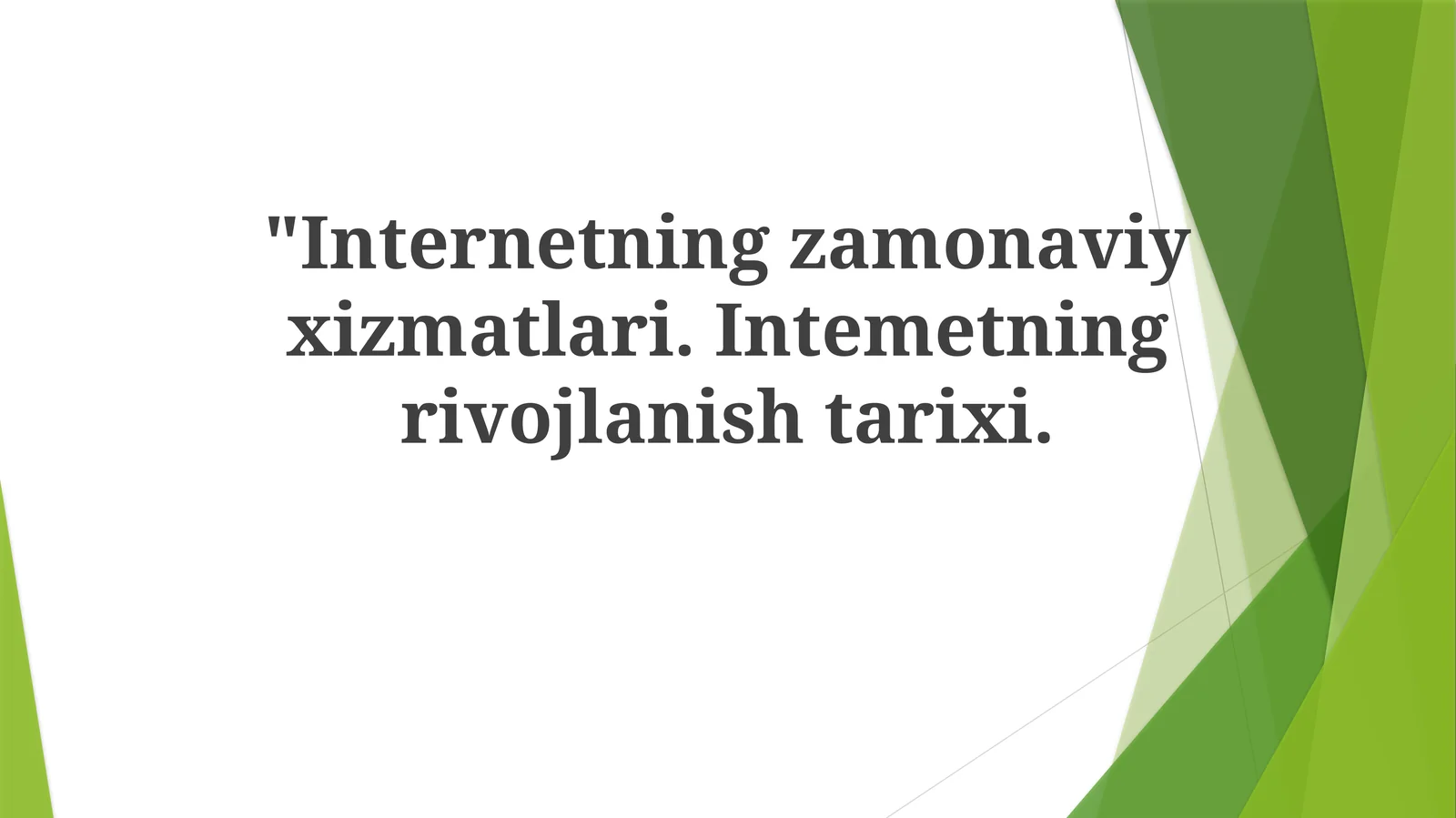 Zamonaviy Internet Xizmatlari