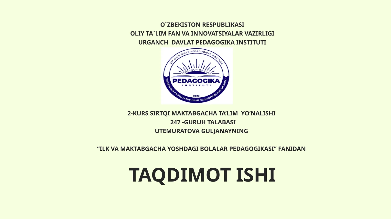TARBIYACHILIK KASBI. TARBIYACHIGA QOʻYILADIGAN TALABLAR