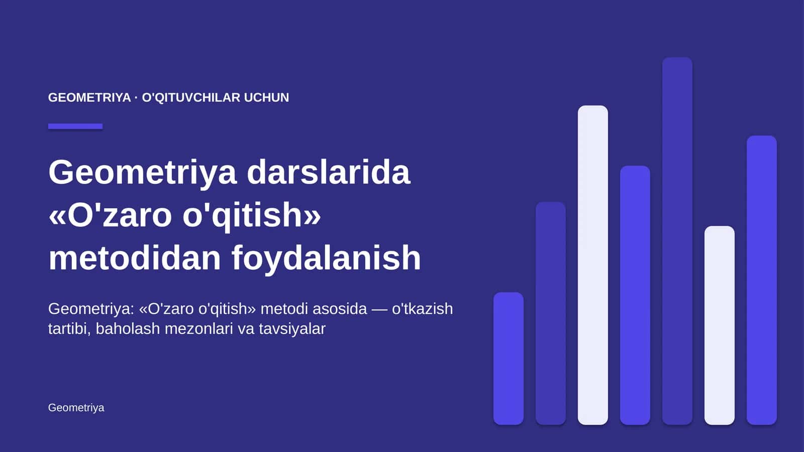 geometriya darslarida o'zaro o'qitish metodidan foydalanish 8034