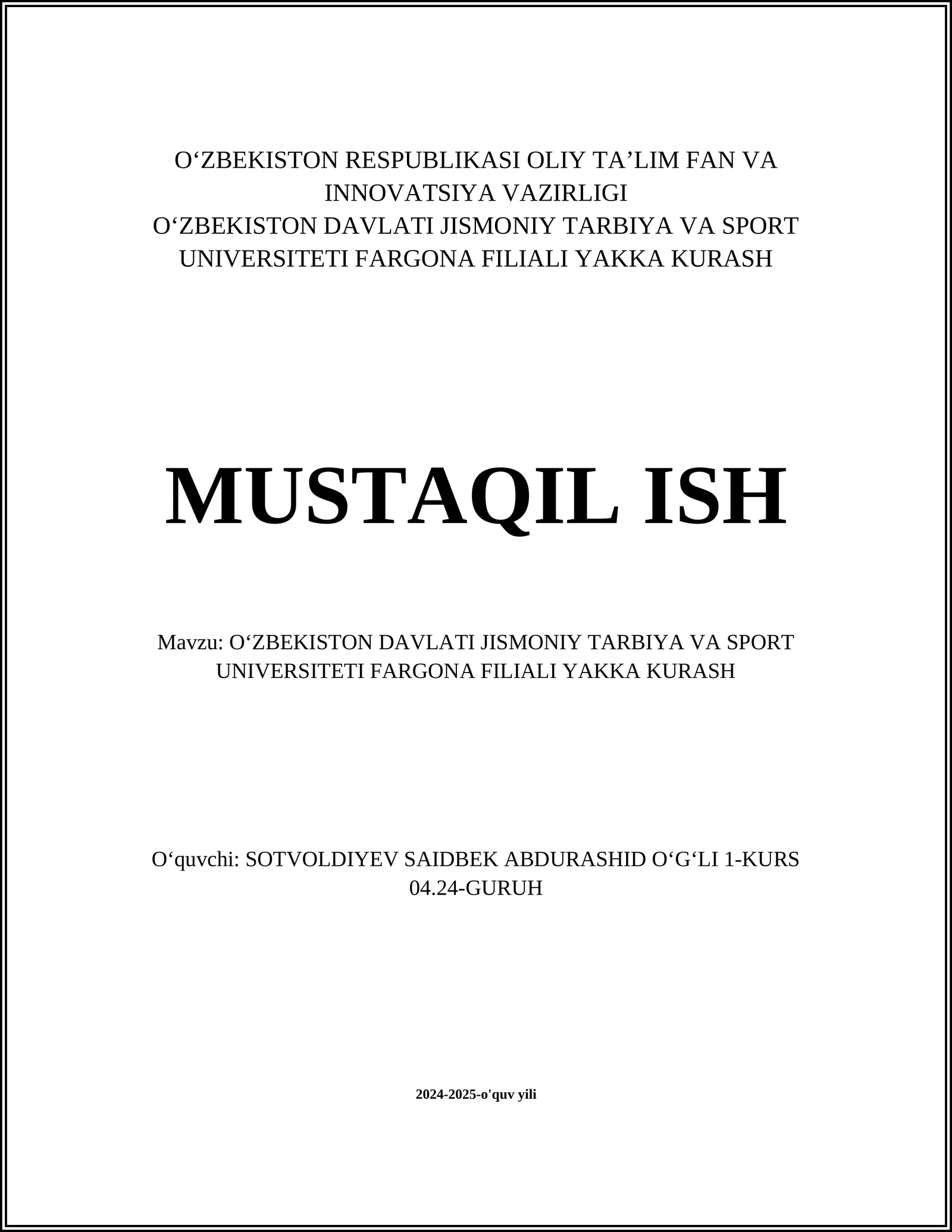 OʻZBEKISTON DAVLATI JISMONIY TARBIYA VA SPORT UNIVERSITETI FARGONA FILIALI YAKKA KURASH