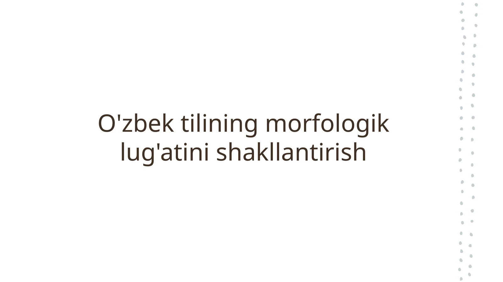 O'zbek tilining morfologik lug'atini shakllantirish