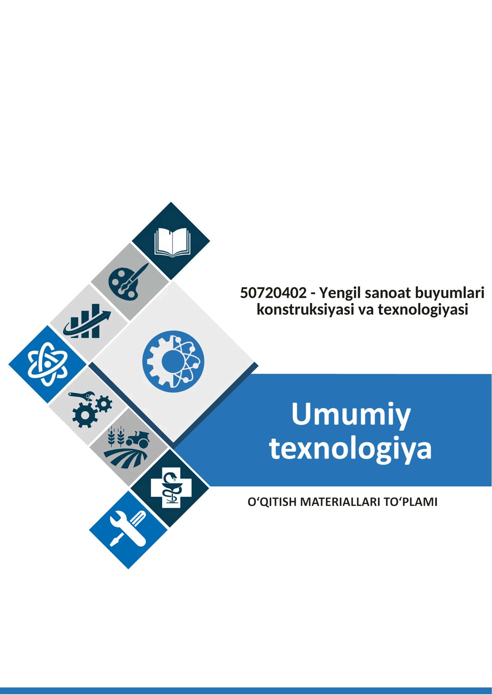 “UMUMIY TEXNOLOGIYA” modulidan namunaviy O‘QITISH MATERIALLARI TO‘PLAMI