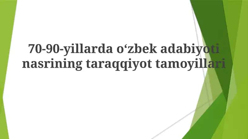 70-90-yillarda o‘zbek adabiyotining taraqqiyot davri