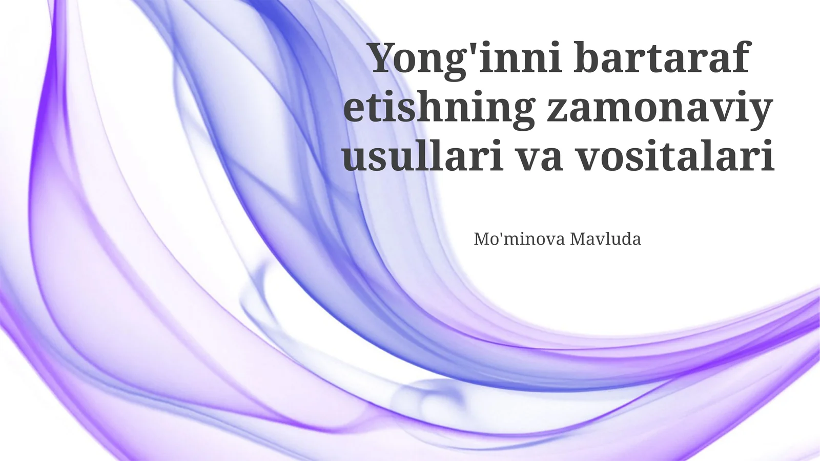 Yong'inni bartaraf etishning zamonaviy usullari va vositalari