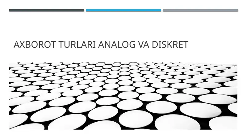 Analog Axborotning Xususiyatlari