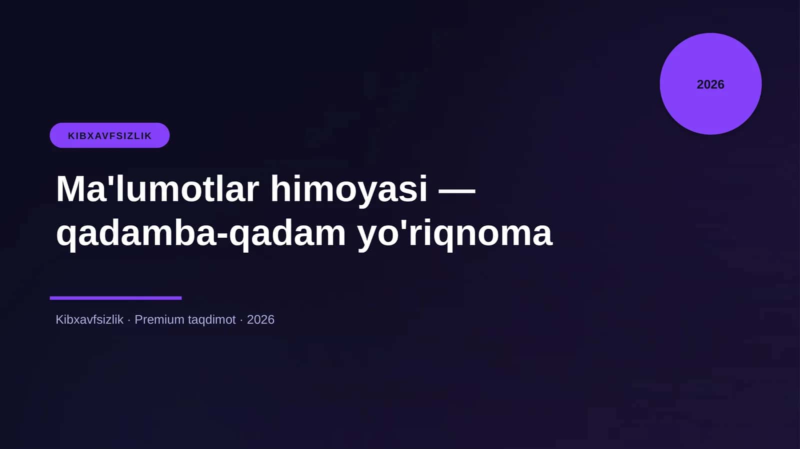 Ma'lumotlar himoyasi — qadamba-qadam yo'riqnoma