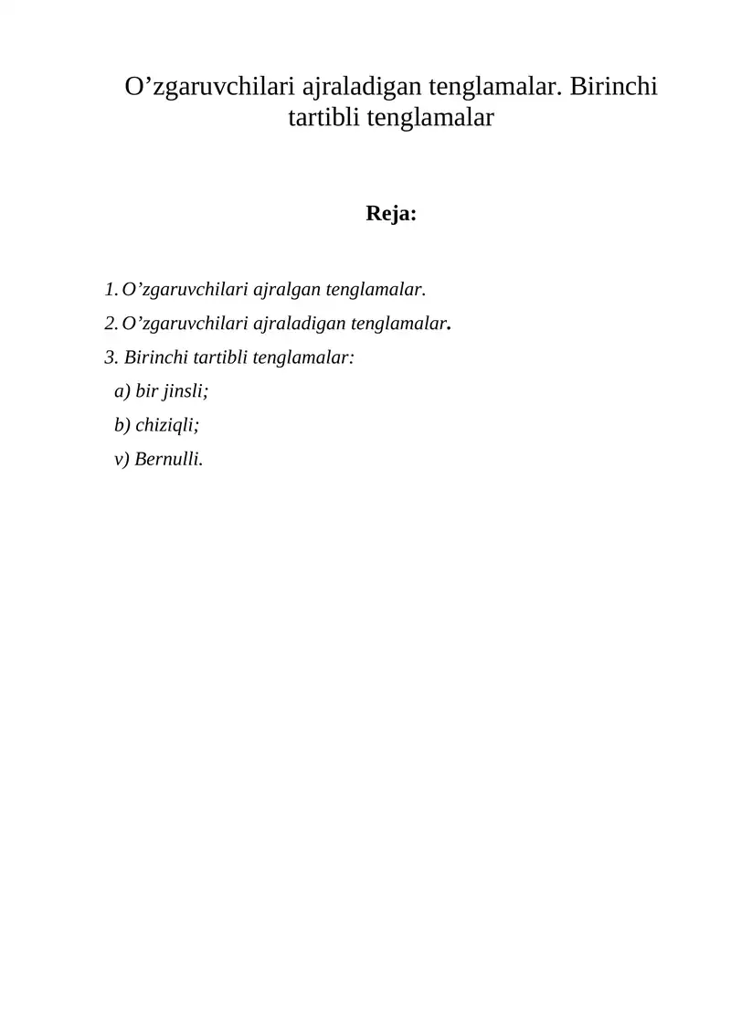 O’zgaruvchilari ajraladigan tenglamalar. Birinchi tartibli tenglamalar