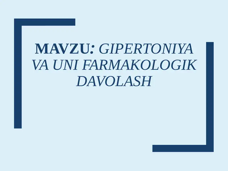 Gipertoniya Va uni Farmakologik davolash