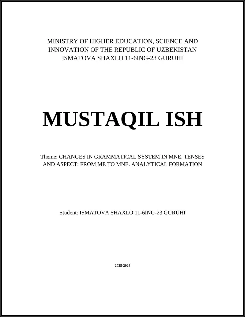 CHANGES IN GRAMMATICAL SYSTEM IN MNE. TENSES AND ASPECT: FROM ME TO MNE. ANALYTICAL FORMATION