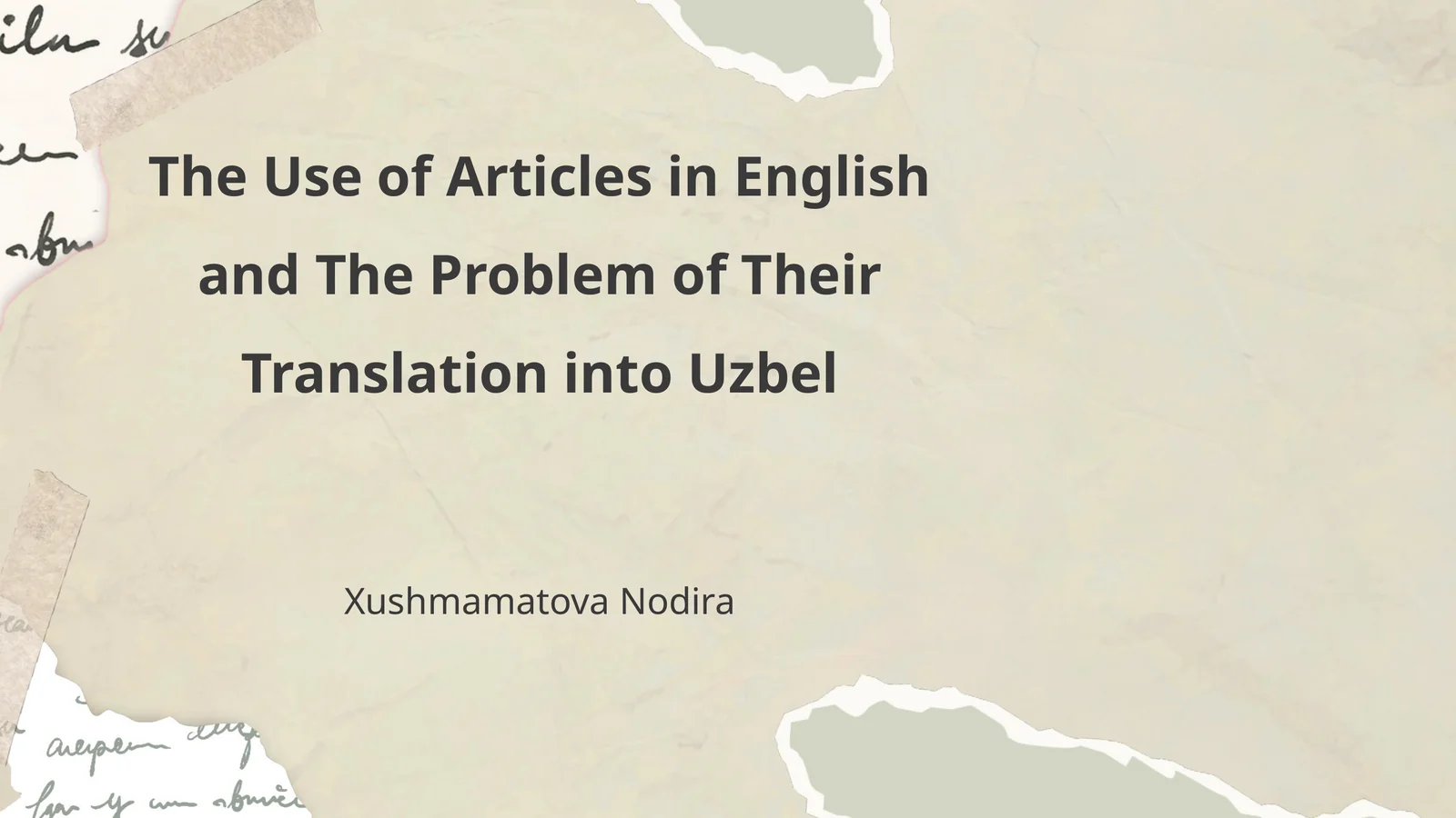 The Use of Articles in English and The Problem of Their Translation into Uzbel