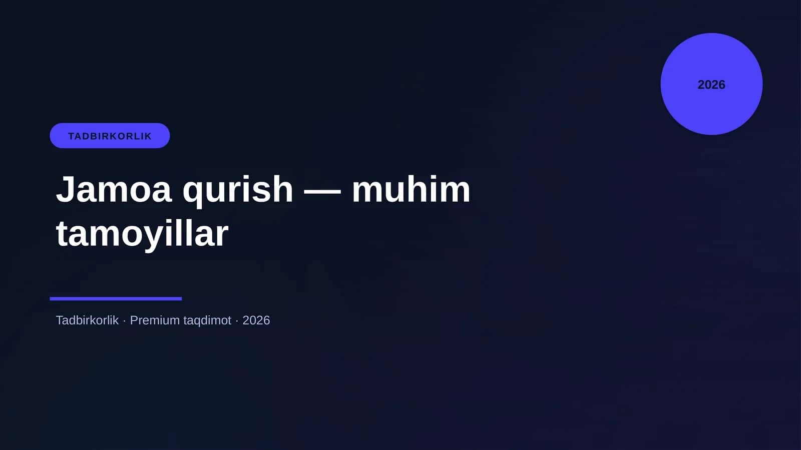 Jamoa qurish — muhim tamoyillar