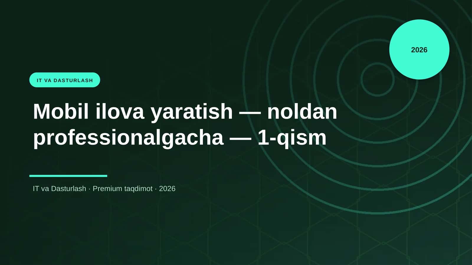 Mobil ilova yaratish — noldan professionalgacha — 1-qism
