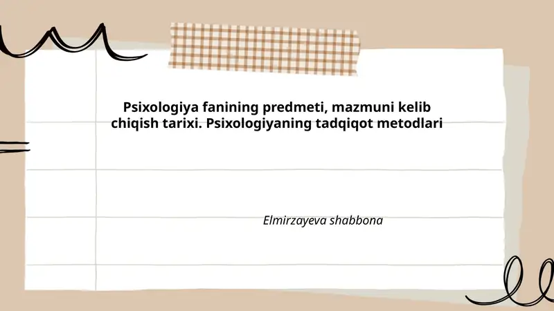 Psixologiya fanining predmeti, mazmuni kelib chiqish tarixi