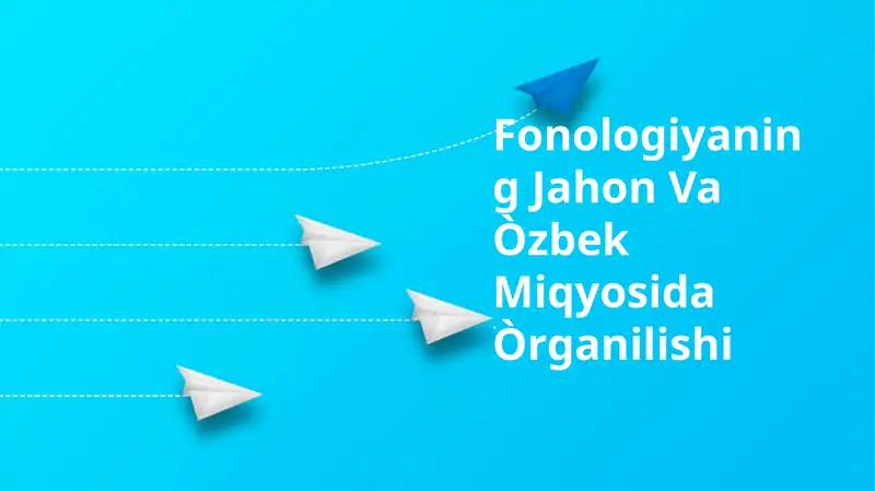 Fonologiyaning Jahon Va Òzbek Miqyosida Òrganilishi