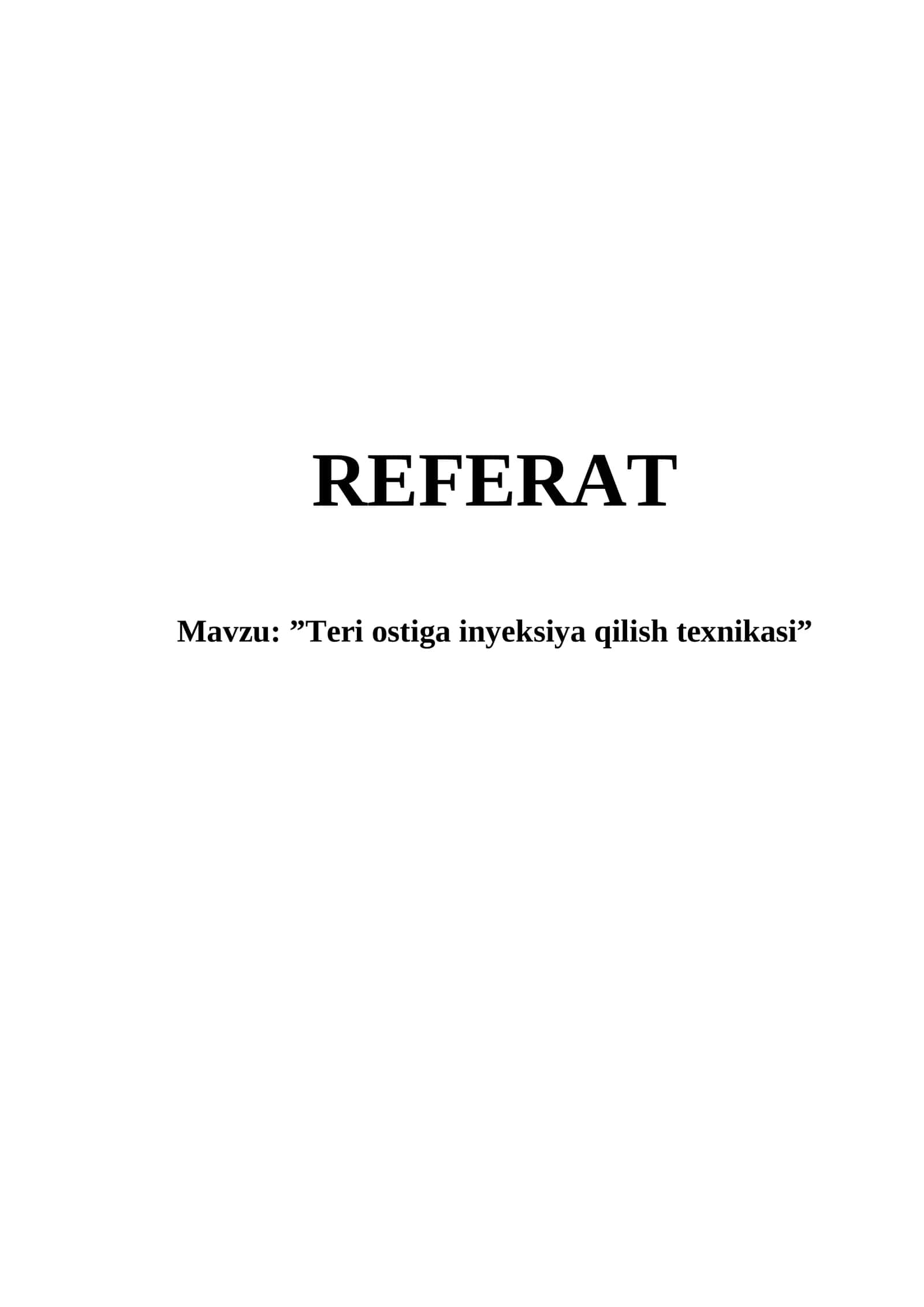 Teri ostiga inyeksiya qilish texnikasi