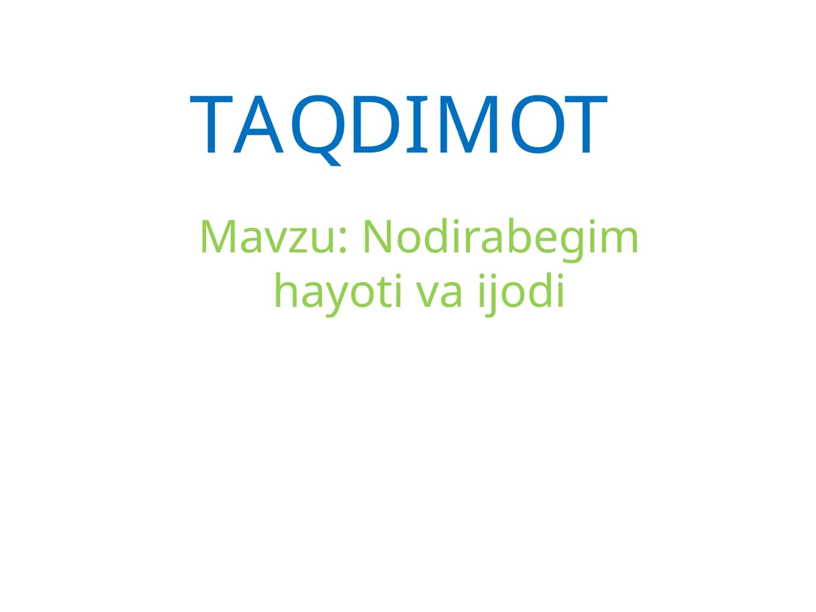 Nodirabegim hayoti va ijodi