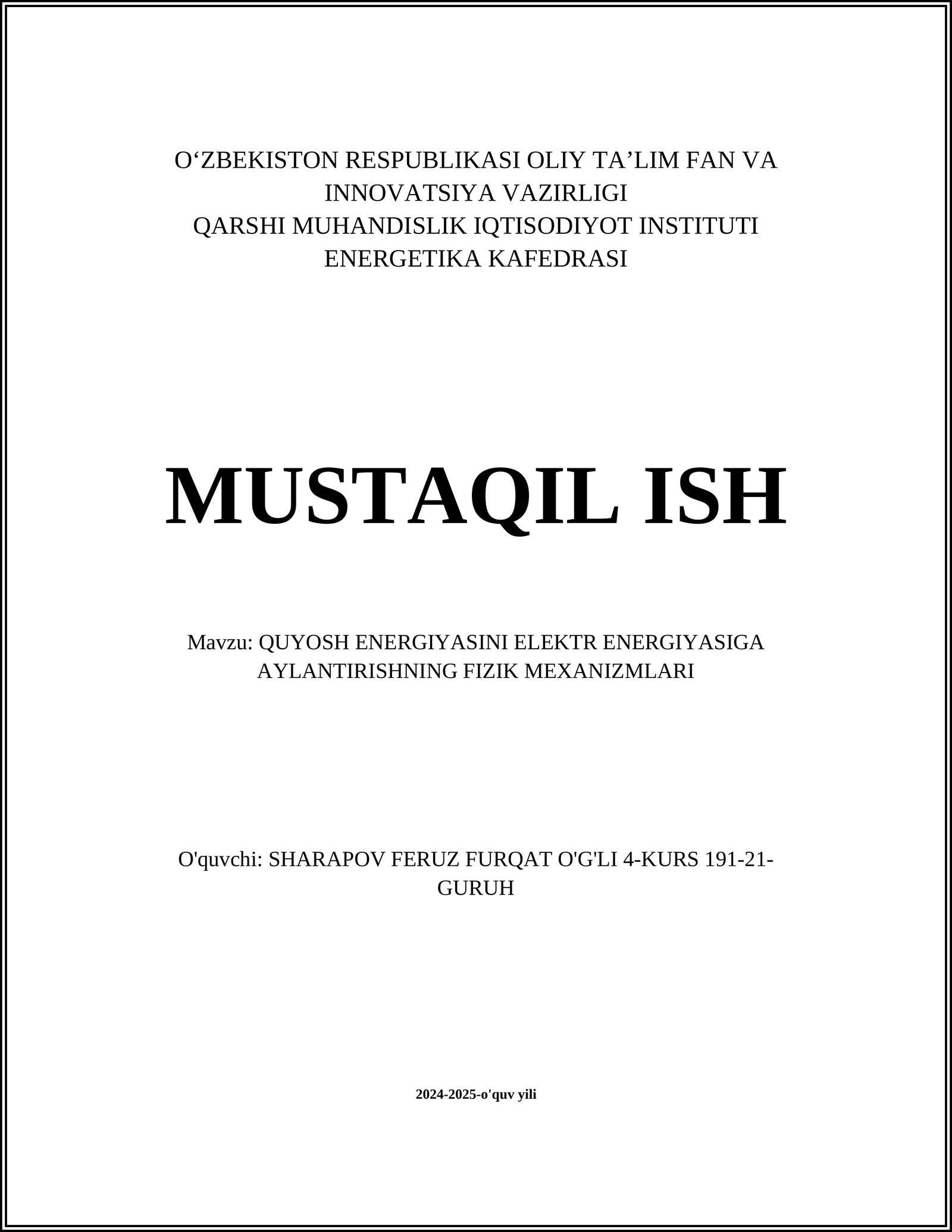 QUYOSH ENERGIYASINI ELEKTR ENERGIYASIGA AYLANTIRISHNING FIZIK MEXANIZMLARI