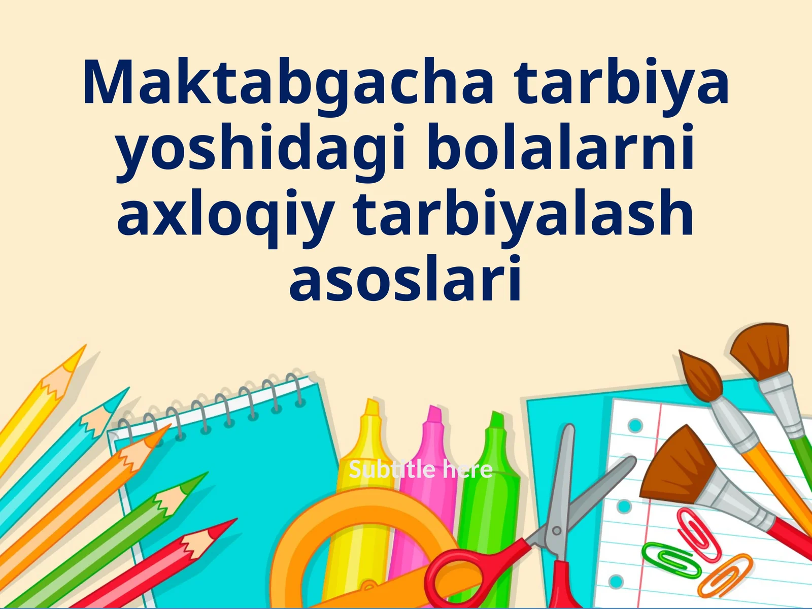Maktabgacha tarbiya yoshidagi bolalarni axloqiy tarbiyalash asoslari