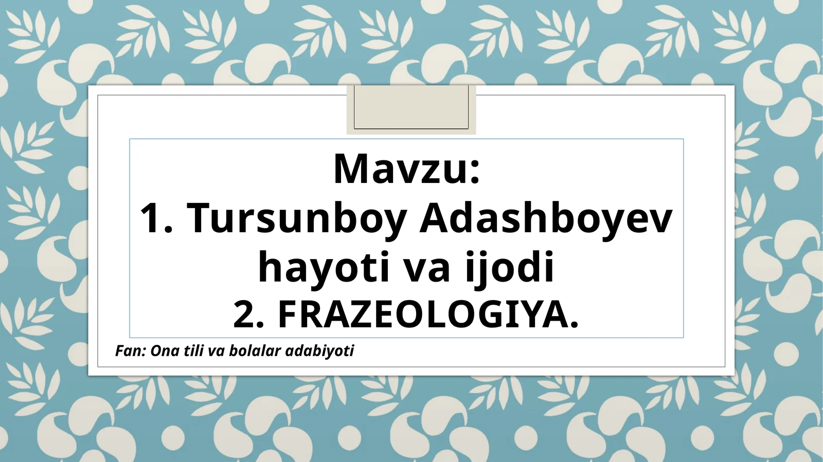 Tursunboy Adashboyev hayoti va ijodi