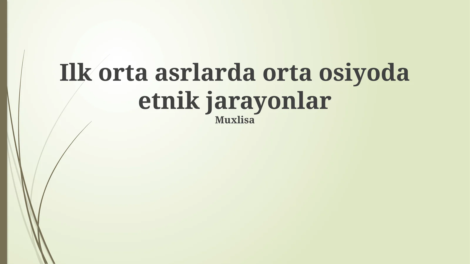 Ilk orta asrlarda o'rta osiyoda etnik jarayonlar