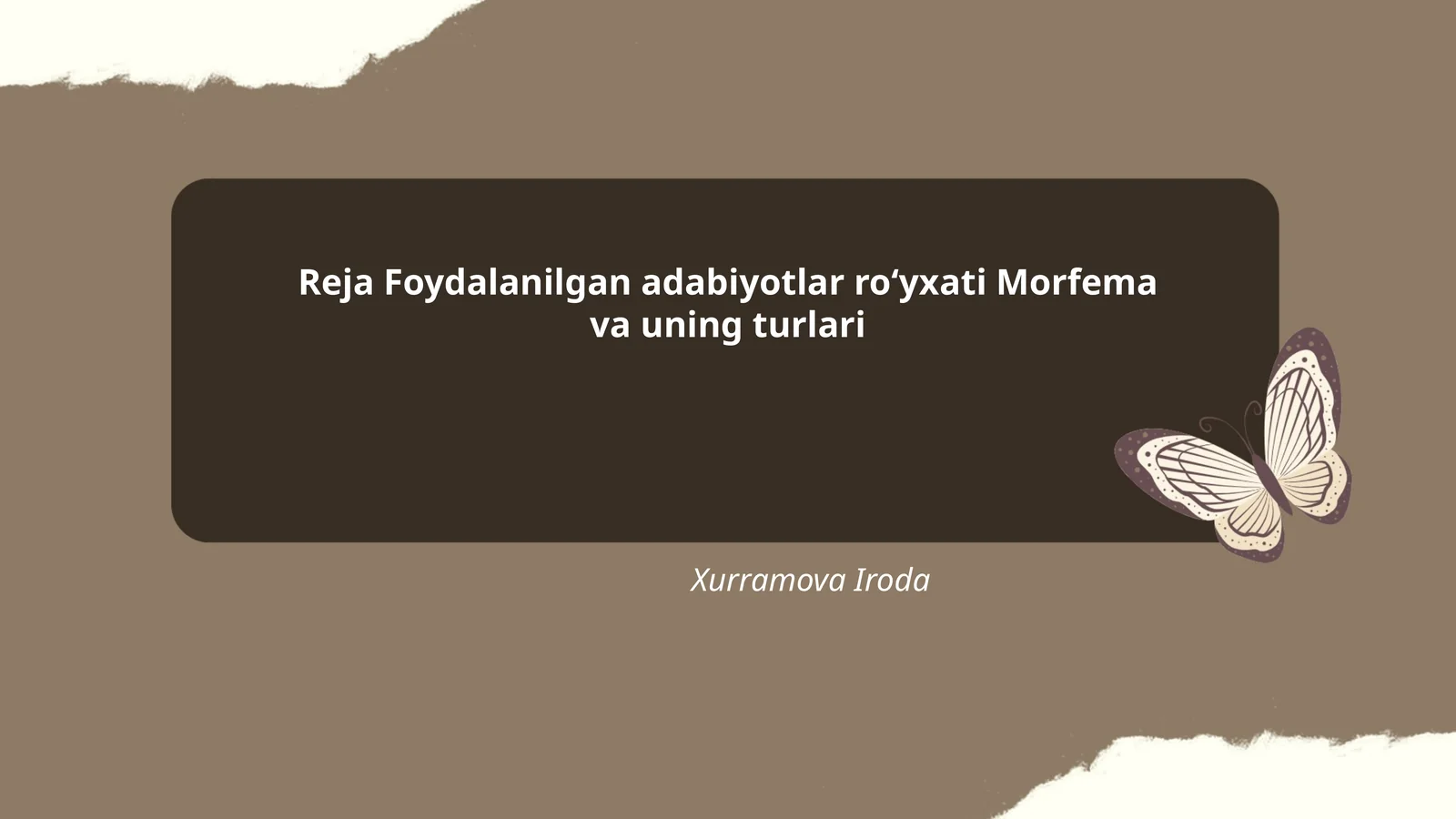 Reja Foydalanilgan adabiyotlar roʻyxati Morfema va uning turlari
