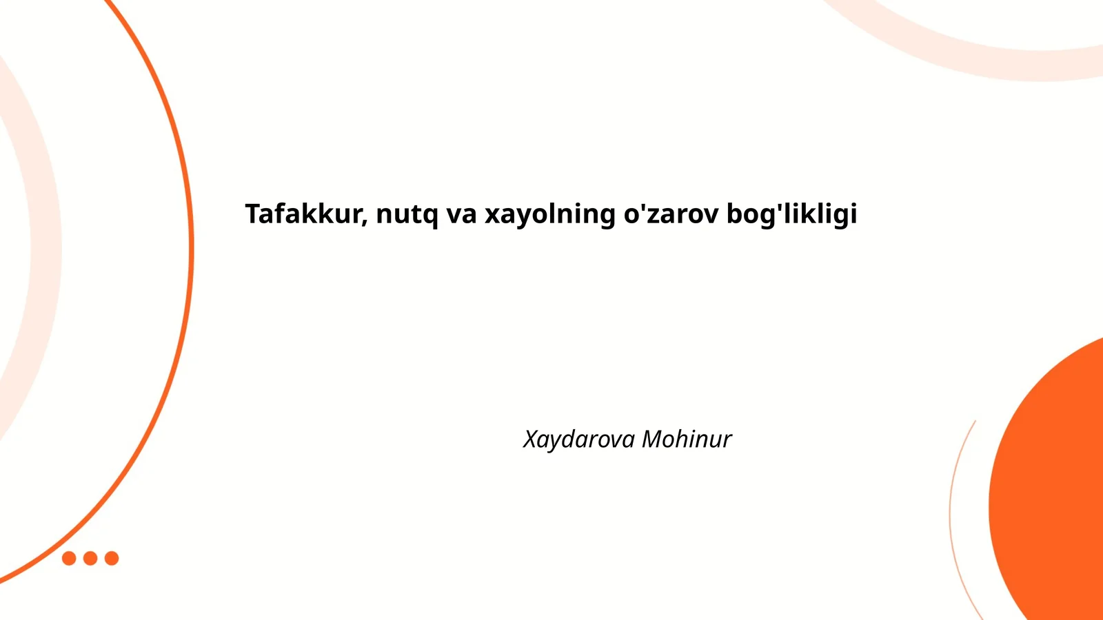 Tafakkur, nutq va xayolning o'zarov bog'likligi
